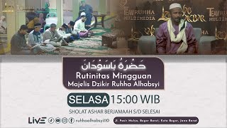 🔴 Live Streaming  Rutinitas Mingguan Majelis Dzikir Ruhha Alhabsyi Hadroh Basaudan [upl. by Bord319]