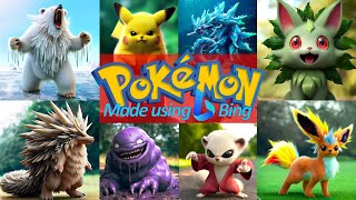 50 Pokémon in Real Life made with Bing AI Image Creation [upl. by Ahsennod]