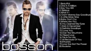 The Best Songs Of Bosson Bossons Greatest Hits [upl. by Otsuaf838]