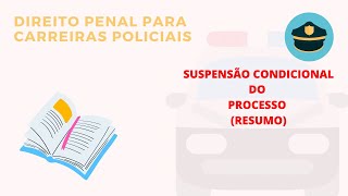 Carreiras Policiais  Suspensão Condicional do Processo [upl. by Floyd]