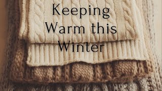 Keeping Warm This Winter Frugal living [upl. by Biron684]