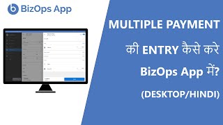 Multiple Payment ki entry kaise kar sakte hai Invoice mein  BizOps App  Hindi  DESKTOP [upl. by Vatsug17]