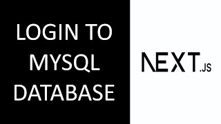 Next JS  Login to MySQL Database Part 1 [upl. by Virgilia410]