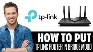 How To Put TP Link Router In Bridge Mode [upl. by Cavanaugh]