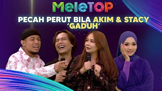 Pecah Perut Bila Akim amp Stacy Gaduh Cerita Ritma amp Rima  MeleTOP  Nabil amp Hawa [upl. by Kristos163]