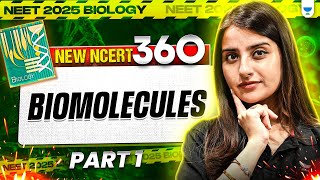 NEET 2025 Biology Biomolecules Part 1 New NCERT 360° WordbyWord  Seep Pahuja [upl. by Ayokahs399]