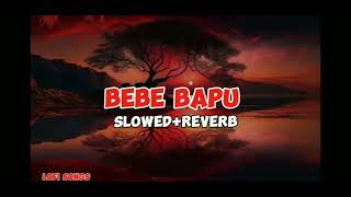 BEBE Bapu song [upl. by Eniruam]