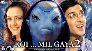 Koi Mil Gaya 2 Teaser Trailer 2023  Hrithik Roshan  Preity Zinta  New Official Trailer 2026 [upl. by Ytsirc872]