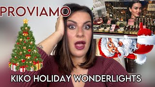 KIKO HOLIDAY WONDERLIGHTS  E NON SOLO PROVIAMOLA 🙈 [upl. by Enibas]