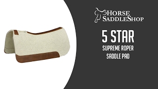 5 STAR Supreme Roper Saddle Pad [upl. by Leiva]