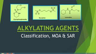 Alkylating Agents MOA amp SARAnticancer drugsShiv Bhadra Singh [upl. by Yellah]