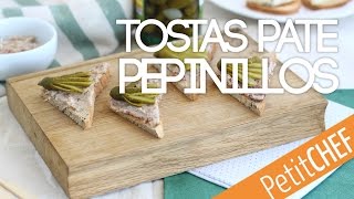 Tostas paté de campaña y pepinillos  Petitchef [upl. by Boylan]