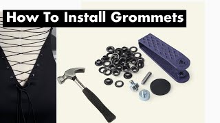 HOW TO INSTALL GROMMETS  NO RIVET MACHINE [upl. by Kramnhoj]