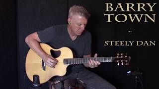 Barrytown  Steely Dan  Fingerstyle Guitar Cover [upl. by Brink633]