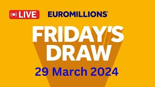 The National lottery Euromillions Draw Live Results From Friday 29 March 2024 [upl. by Ynaitirb]