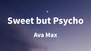 Ava Max  Sweet but Psycho Lyrics [upl. by Lamoureux]