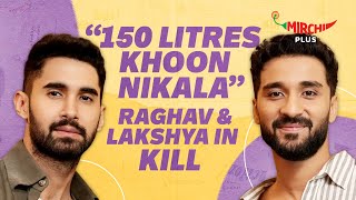 Lakshya amp Raghav Juyal on Kill Movie Vicky Kaushal Bollywood amp Action  Mirchi Plus [upl. by Edmund]