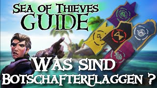 SEA OF THIEVES GUIDE Was sind Botschafterflaggen [upl. by Eiramrefinnej]