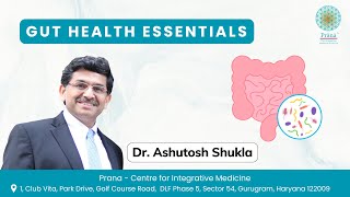 Gut Health Essentials  Dr Ashutosh Shukla guthealth lifestyle microbiome health tips advice [upl. by Yneffit]