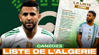 LA LISTE DE 🇩🇿 LALGÉRIE POUR LA CAN 2023 🏆 [upl. by Rogergcam]