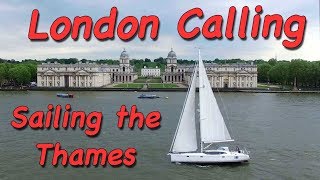 London Calling  Sailing up the River Thames [upl. by Krell]