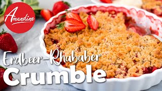 Leckeres Crumble Rezept mit Erdbeeren und Rhabarber [upl. by Fasto]