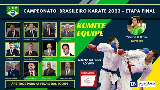 KUMITE EQUIPE  Campeonato Brasileiro KARATE 2023  ETAPA FINAL [upl. by Gnouhk]