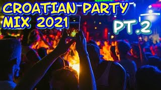 CROATIAN PARTY MIX 20212020  part 2 MIX HRVATSKE ZABAVNE GLAZBE 20212020 NAJBOLJI ZABAVNI HITOVI [upl. by Ycnalc977]