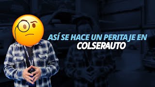 🔍Así Se Hace un Peritaje en Colserauto 🚗 [upl. by Ankney]