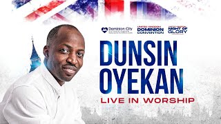 DUNSIN OYEKAN LIVE IN WORSHIP  UK NIGHT OF GLORY dunsionoyekan dominioncity pastordavidogbueli [upl. by Couture]