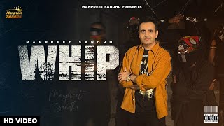 Whip  Manpreet Sandhu  The Genius  Latest Punjabi Songs 2024 [upl. by Ykcim]