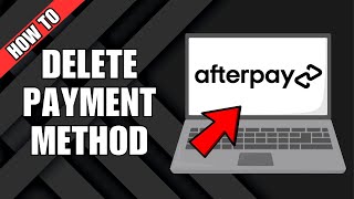 How To Delete Payment Method On Afterpay [upl. by Enilec721]