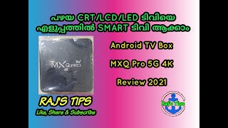 MXQ Pro 5G 4K Android TV Box  Malayalam Review  Best Android Box with low price  RajsTips [upl. by Binah]