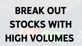 BREAK OUT STOCKSTRENDING STOCKS FOR TOMMAROWGREEN MONEY TRADINGSTOCK MARKETHIGH VOLUME STOCKS [upl. by Letnahc]