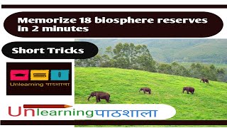 Memorize 18 Biosphere Reserves  Short trick ecology environment [upl. by Sumner]