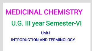 MEDICINAL CHEMISTRY  INTRODUCTION AND TERMINOLOGY [upl. by Rehtae]