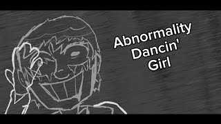 Abnormality Dancin Girl Animation Meme [upl. by Tiraj]