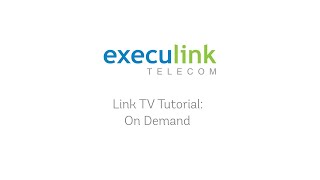 Execulink TV  On Demand Tutorial [upl. by Mychal]