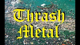 A Bastardized History of Thrash Metal [upl. by Maclay]