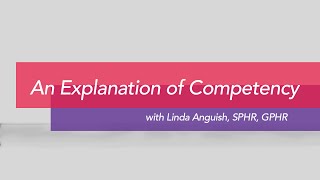 An Explanation of Competency [upl. by Kciderf563]