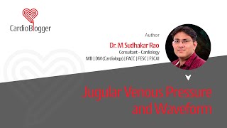 Jugular Venous Pressure amp Waveform discussion for case presentation and clinics  Dr M Sudhakar Rao [upl. by Nrevel537]