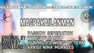 MAGPAKAILANMAN  By Passion Generation Worship Band  Cover by Psalms 23 Worship Team [upl. by Grania]