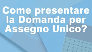 Come fare la domanda Assegno Unico online 💻 [upl. by Hawkins]