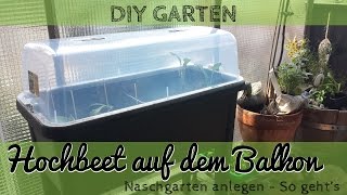 Hochbeet anlegen auf dem Balkon  Urban Gardening [upl. by Athalie]