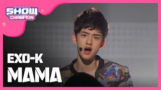 SHOWCHAMPION 엑소케이  마마 EXOK  MAMA l EP11 [upl. by Ener413]