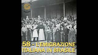 58  Lemigrazione italiana in Brasile [upl. by Ahsillek600]