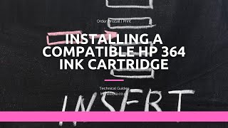 Installing Compatible HP 364 Ink Cartridges [upl. by Aiekram]