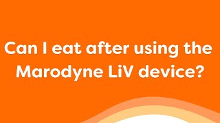 How long should I wait between eating and using the Marodyne LiV device [upl. by Airtina]