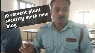 jp cement plant security mesh new blog 10 nov2024 [upl. by Lathrope]