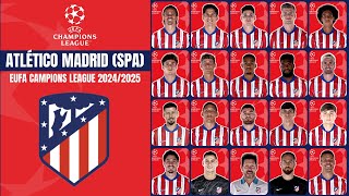 Atlético de Madrid Squad for EUFA Champions League 20242025  Atlético Madrid Squad  Squad Update [upl. by Nytsirk]